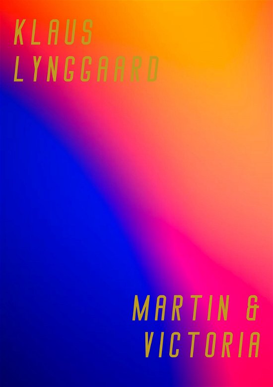 Cover for Klaus Lynggaard · Martin og Victoria: Martin &amp; Victoria (Bound Book) [3.º edición] (2023)