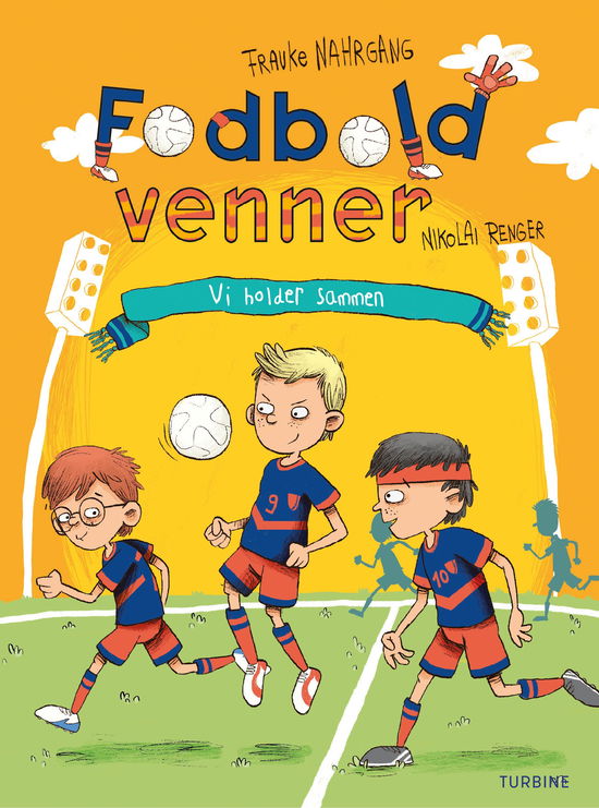 Cover for Frauke Nahrgang · Fodboldvenner 2 - Vi holder sammen (Hardcover bog) [1. udgave] (2018)