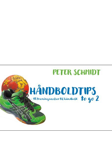 Cover for Peter Schmidt · Håndboldtips to go 2 (Bog) [1. udgave] (2021)