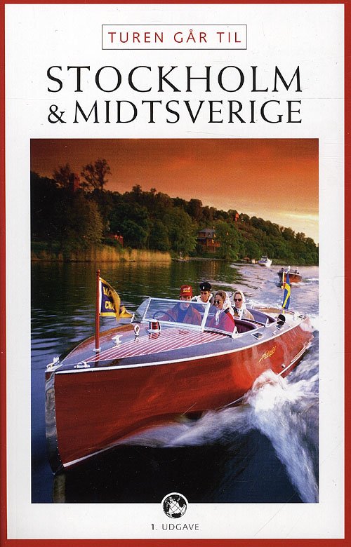 Cover for Karina Krogh Didrik Tångeberg · Politikens Turen går til¤Politikens rejsebøger: Turen går til Stockholm &amp; Midtsverige (Poketbok) [1:a utgåva] (2010)