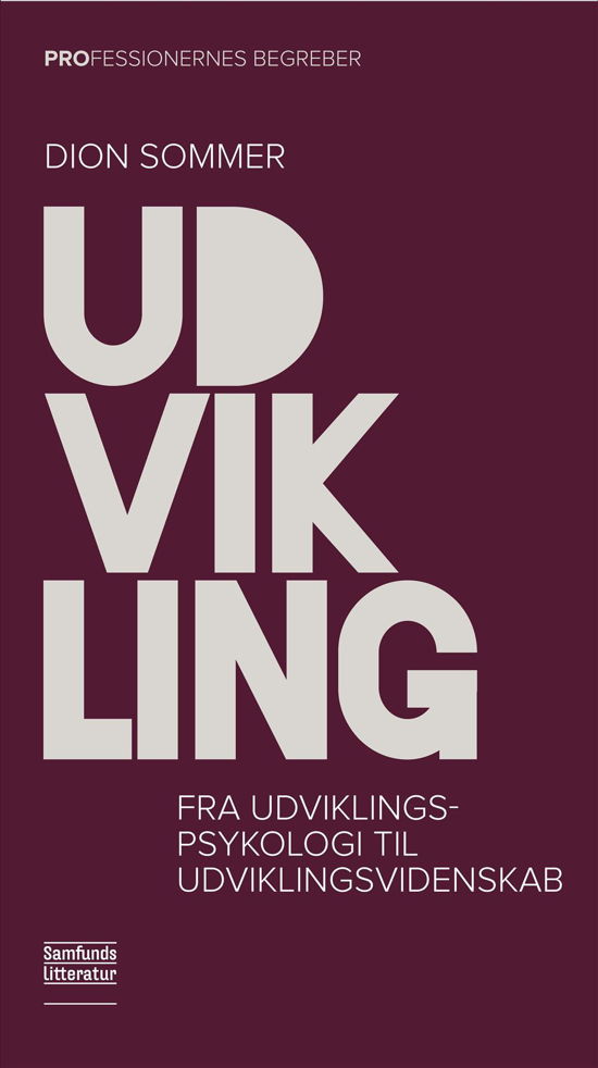 Cover for Dion Sommer · Professionernes begreber: Udvikling (Paperback Bog) [1. udgave] (2017)