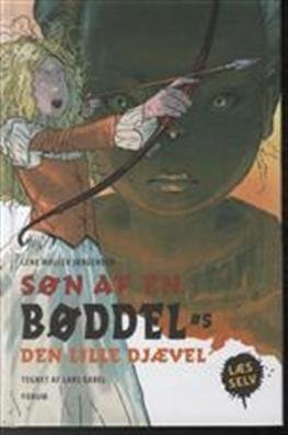 Cover for Lene Møller Jørgensen · Søn af en bøddel: Den lille djævel (Bound Book) [1th edição] [Indbundet] (2013)