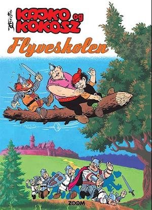 Kajko og Kokosh: Kajko og Kokosz: Flyverskolen - Janusz Christas - Livres - Forlaget Zoom - 9788770211512 - 1 octobre 2020