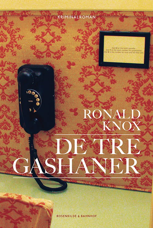 Cover for Ronald Knox · De tre gashaner (Sewn Spine Book) [1st edition] (2014)