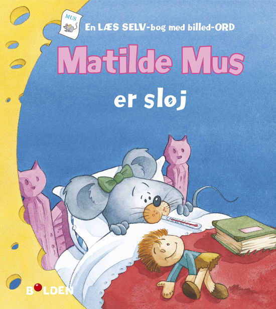 Cover for Gilson · Matilde Mus: Matilde Mus er sløj (Bound Book) [1º edição] (2019)