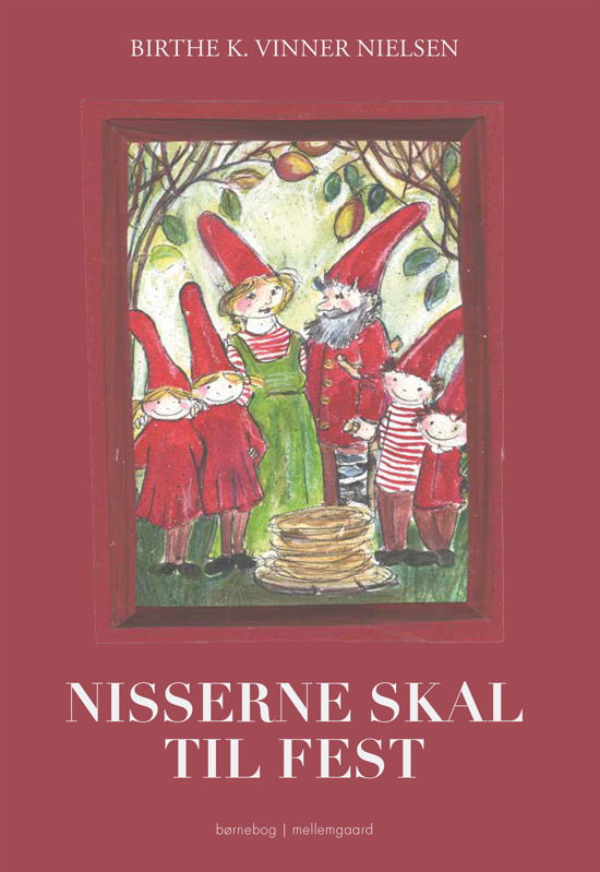 Cover for Birthe K. Vinner Nielsen · Nisserne skal til fest (Innbunden bok) [1. utgave] (2023)