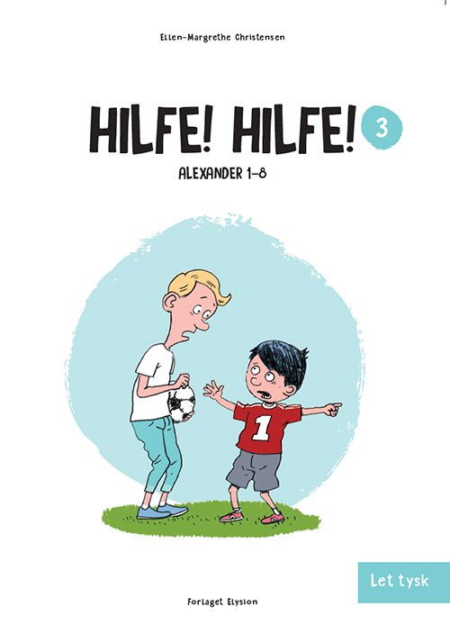 Cover for Ellen-Margrethe Christensen · Alexander: Hilfe! Hilfe! (Pocketbok) [1. utgave] (2017)
