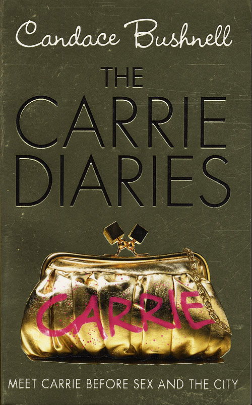 Cover for Candace Bushnell · The Carrie Diaries 1: The Carrie Diaries 1 (Paperback Book) [1st edition] (2010)