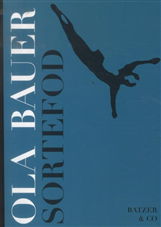 Cover for Ola Bauer · Sortefod (Taschenbuch) [1. Ausgabe] (2013)