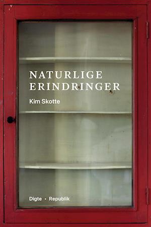 Naturlige erindringer - Kim Skotte - Books - Forlaget Republik - 9788792976512 - December 31, 2023