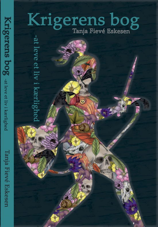 Cover for Tanja Fievé Eskesen · Krigerens Bog (Paperback Book) [1st edition] (2018)