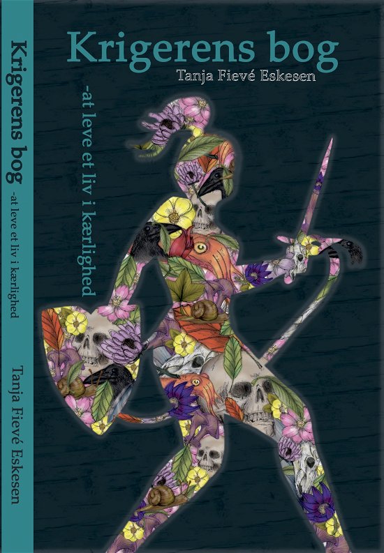 Cover for Tanja Fievé Eskesen · Krigerens Bog (Pocketbok) [1. utgave] (2018)