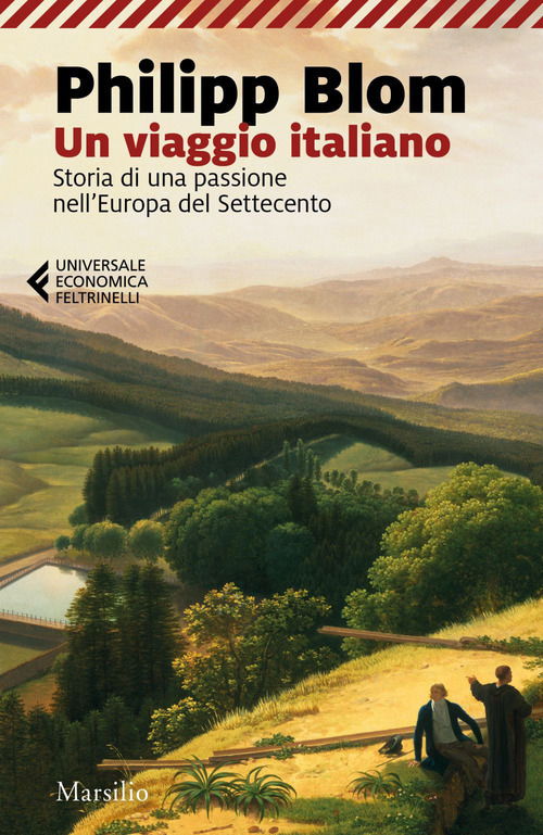 Cover for Philipp Blom · Un Viaggio Italiano. Storia Di Una Passione Nell'europa Del Settecento (Book)