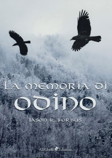 Cover for Forbus Jason Ray · La Memoria Di Odino (Book)