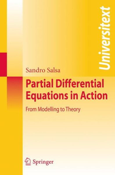 Partial Differential Equations in Action - S. Salsa - Książki - Springer Verlag - 9788847007512 - 17 grudnia 2007