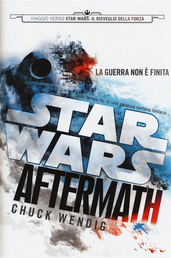 Cover for Chuck Wendig · Aftermath. Viaggio Verso Star Wars: Il Risveglio Della Forza. Star Wars (MERCH)