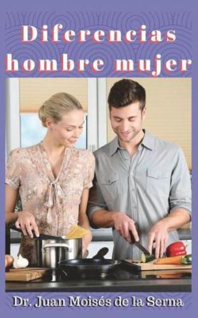 Cover for Juan Moises de la Ser · Diferencias Hombre Mujer (Paperback Book) (2017)