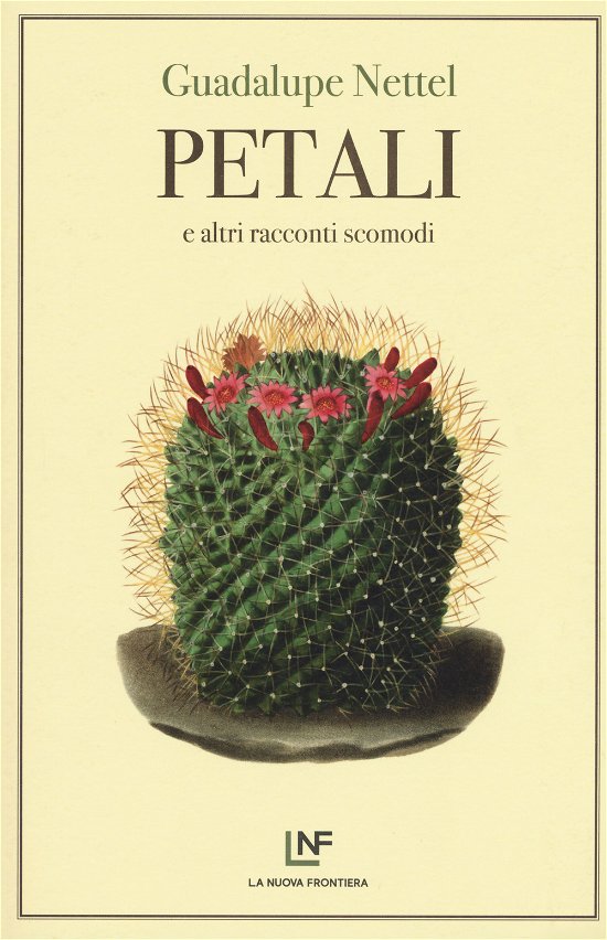 Cover for Guadalupe Nettel · Petali E Altri Racconti Scomodi (Buch)