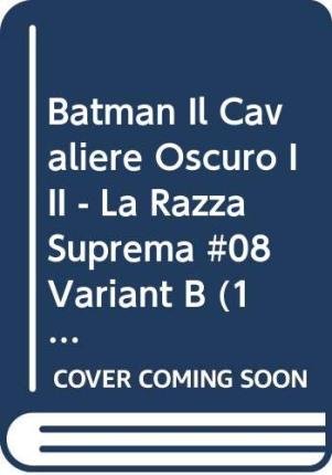 Cover for Batman · Cavaliere Oscuro III - Razza Suprema #08 (Variant B) (Bok)