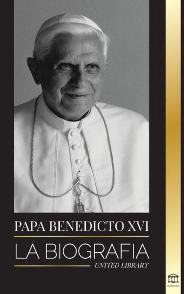 Cover for United Library · Papa Benedicto XVI (Paperback Book) (2021)