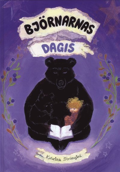 Cover for Katarina Strömgård · Björnarnas dagis (Gebundesens Buch) (2012)
