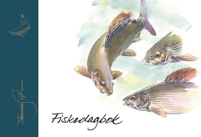 Cover for Thommy Gustavsson · Fiskedagbok (Inbunden Bok) (2015)