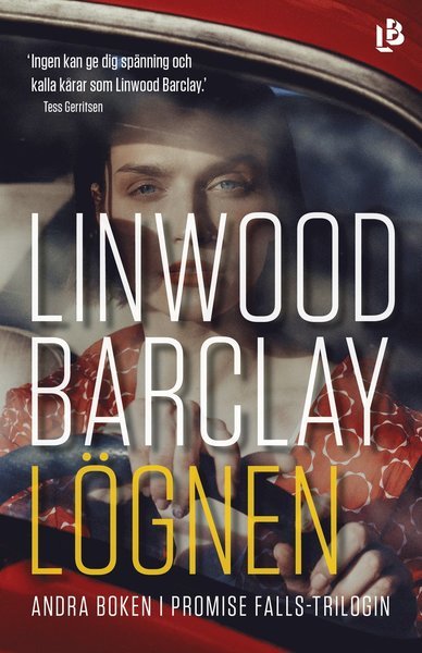 Cover for Linwood Barclay · Promise Falls: Lögnen (Gebundesens Buch) (2019)