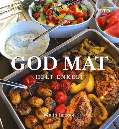 Cover for Malin Jansson · God mat helt enkelt (Innbunden bok) (2020)