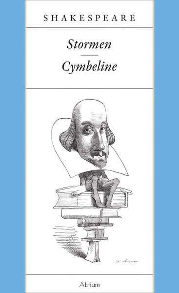 Stormen ; Cymbeline - William Shakespeare - Böcker - Atrium Förlag - 9789186095512 - 10 mars 2016