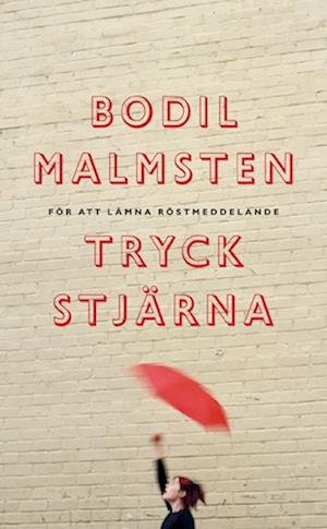 För att lämna röstmeddelande : tryck stjärna - Bodil Malmsten - Books - Modernista - 9789197659512 - May 31, 2007