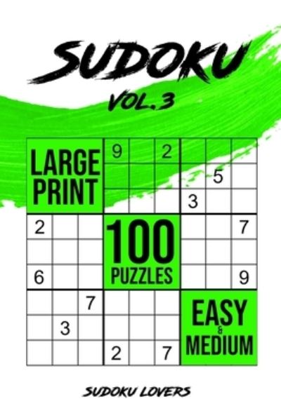 Sudoku Large Print - Sudoku Lovers - Książki - Sudoku Books - 9789198681512 - 3 lutego 2021