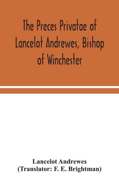 Cover for Lancelot Andrewes · The preces privatae of Lancelot Andrewes, Bishop of Winchester (Taschenbuch) (2020)