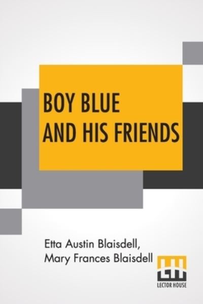 Cover for Etta Austin Blaisdell · Boy Blue And His Friends (Paperback Bog) (2022)