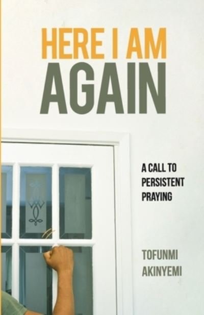 Cover for Tofunmi Akinyemi · Here I Am Again (Paperback Bog) (2018)