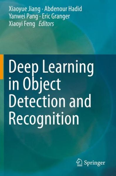 Deep Learning in Object Detection and Recognition -  - Books - Springer Verlag, Singapore - 9789811506512 - November 27, 2020