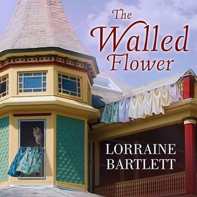 Cover for Lorraine Bartlett · The Walled Flower Lib/E (CD) (2015)