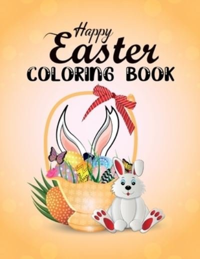 Cover for Thomas Alpha · Happy Easter coloring book: bunny coloring book - Quality Images Coloring Pages Book for kids (Paperback Book) (2022)