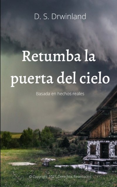 Cover for D S Drwinland · Retumba la Puerta del Cielo (Paperback Bog) (2021)