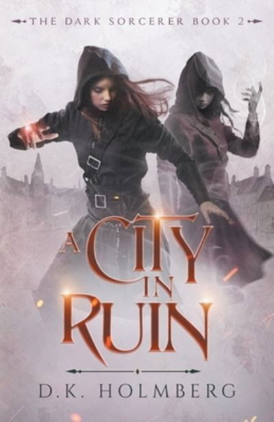 Cover for D K Holmberg · A City in Ruin (Paperback Bog) (2021)