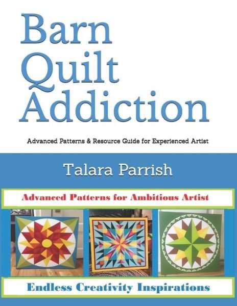 Cover for Talara Parrish · Barn Quilt Addiction (Paperback Book) (2020)