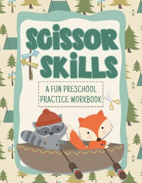 Cover for Koala Prep Press Co · Scissor Skills Cutting Practice Workbook Great For Ages 3-6 (Pocketbok) (2020)
