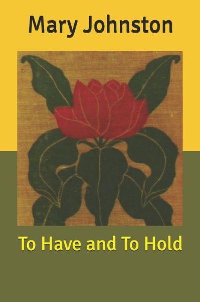 Cover for Mary Johnston · To Have and To Hold (Paperback Book) (2020)