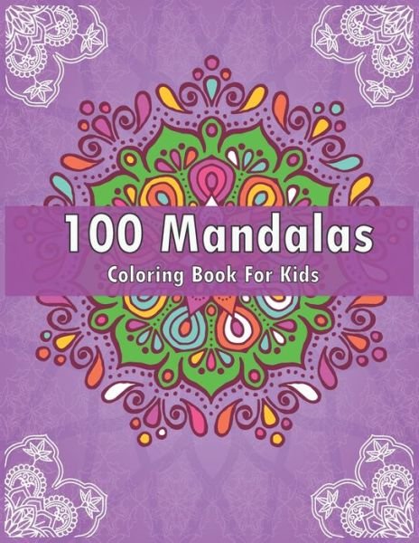 Cover for Tmz Liberary · 100 Mandalas Coloring Book For Kids (Paperback Bog) (2020)