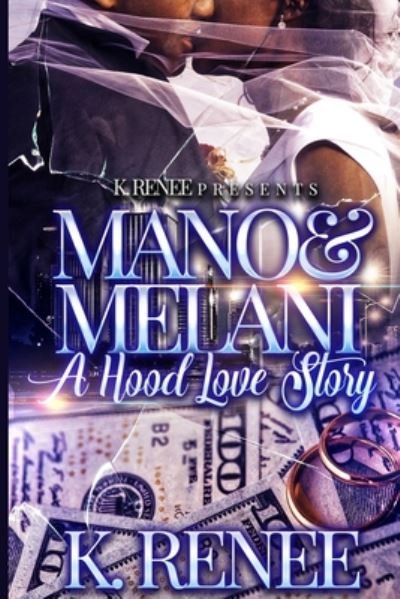 Cover for K Renee · Mano &amp; Melani- A Hood Love Story (Pocketbok) (2020)