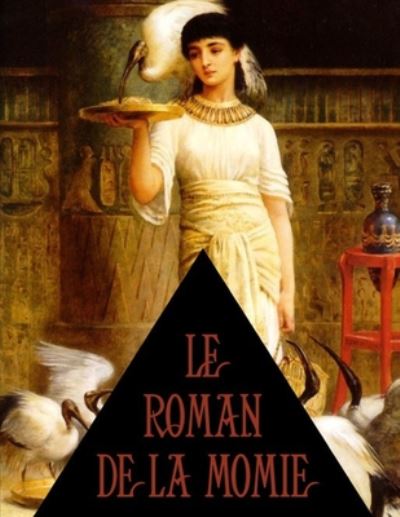 Cover for Theophile Gautier · Le roman de la momie (Paperback Book) (2020)