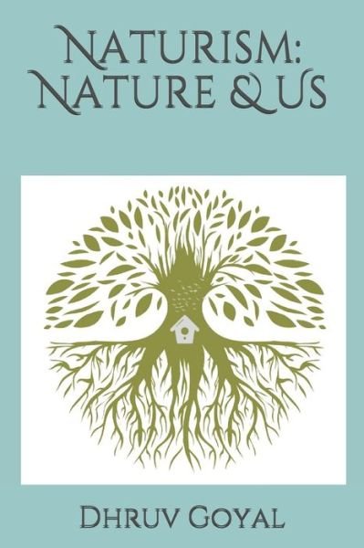 Cover for Dhruv Goyal · Naturism (Paperback Bog) (2020)