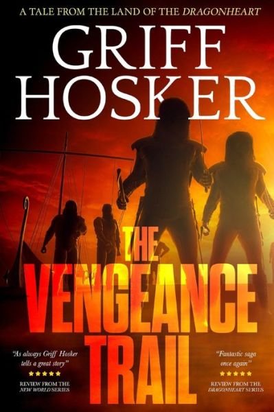 Cover for Griff Hosker · The Vengeance Trail (Pocketbok) (2020)