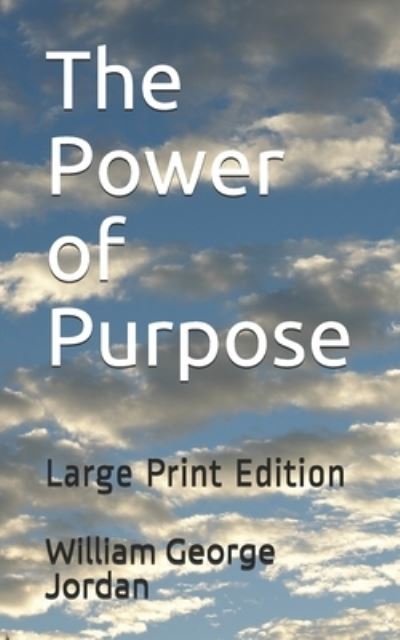 Cover for William George Jordan · The Power of Purpose (Pocketbok) (2020)