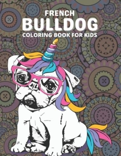 Cover for Kdprahat Printing House · French Bulldog Coloring Book (Taschenbuch) (2021)