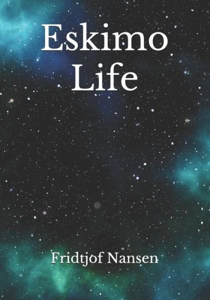 Cover for Fridtjof Nansen · Eskimo Life (Paperback Book) (2021)